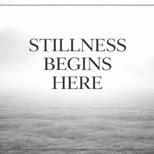 Stillness Begins Here Art Print 8x10 Photo Print